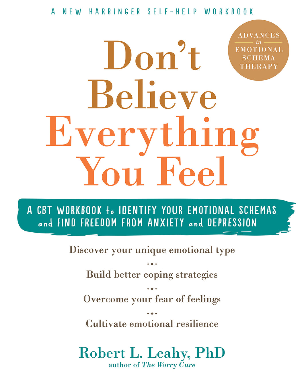 Don't Believe Everything You Feel by Robert L. Leahy PhD - INSTANT DOWNLOAD
