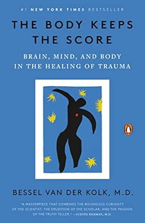 The Body Keeps the Score: Brain, Mind, and Body in the Healing of Trauma by Bessel Van Der Kolk, MD - INSTANT DOWNLOAD