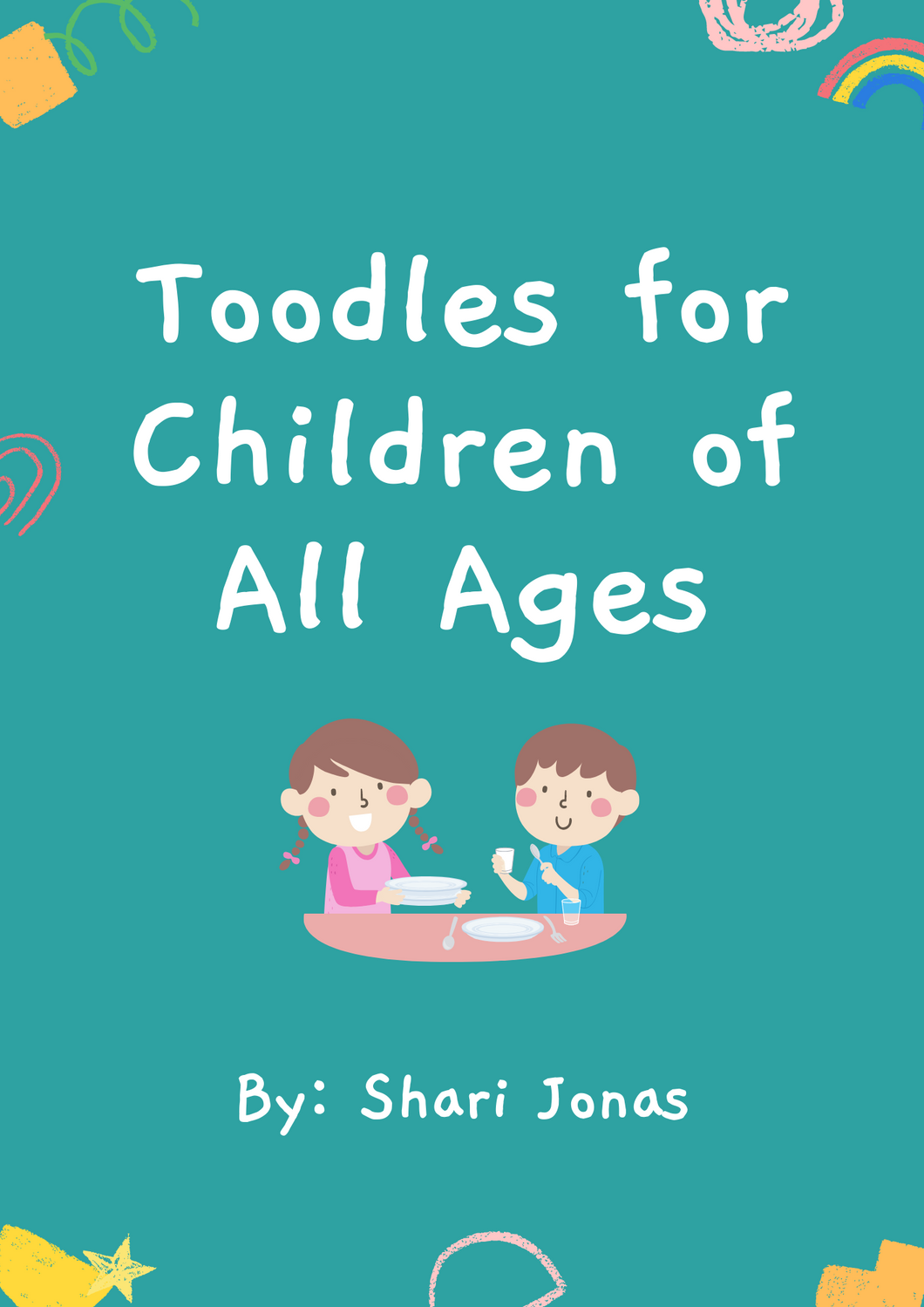 Toodles for Children of All Ages - INSTANT DOWNLOAD