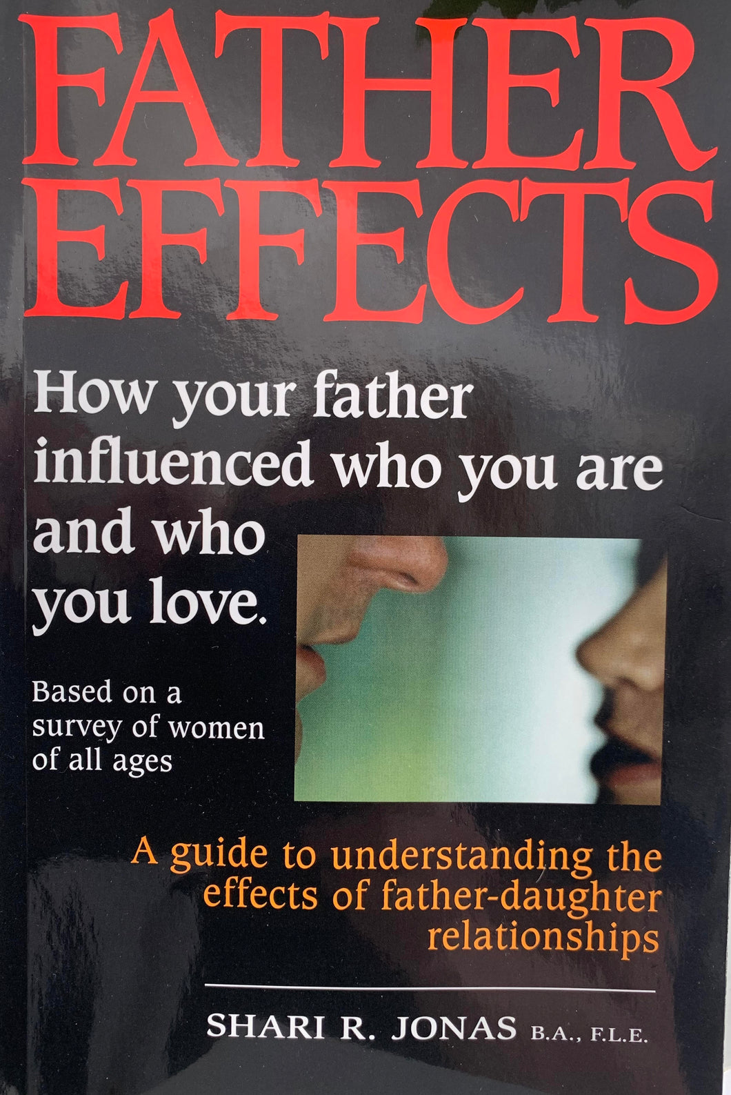 FatherEffects: How Your Father Influenced Who You Are and Who You Love - INSTANT DOWNLOAD